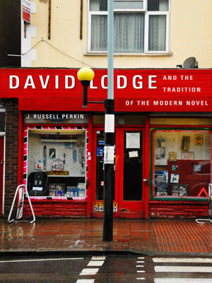 cover image of David Lodge and the Tradition of the Modern Novel